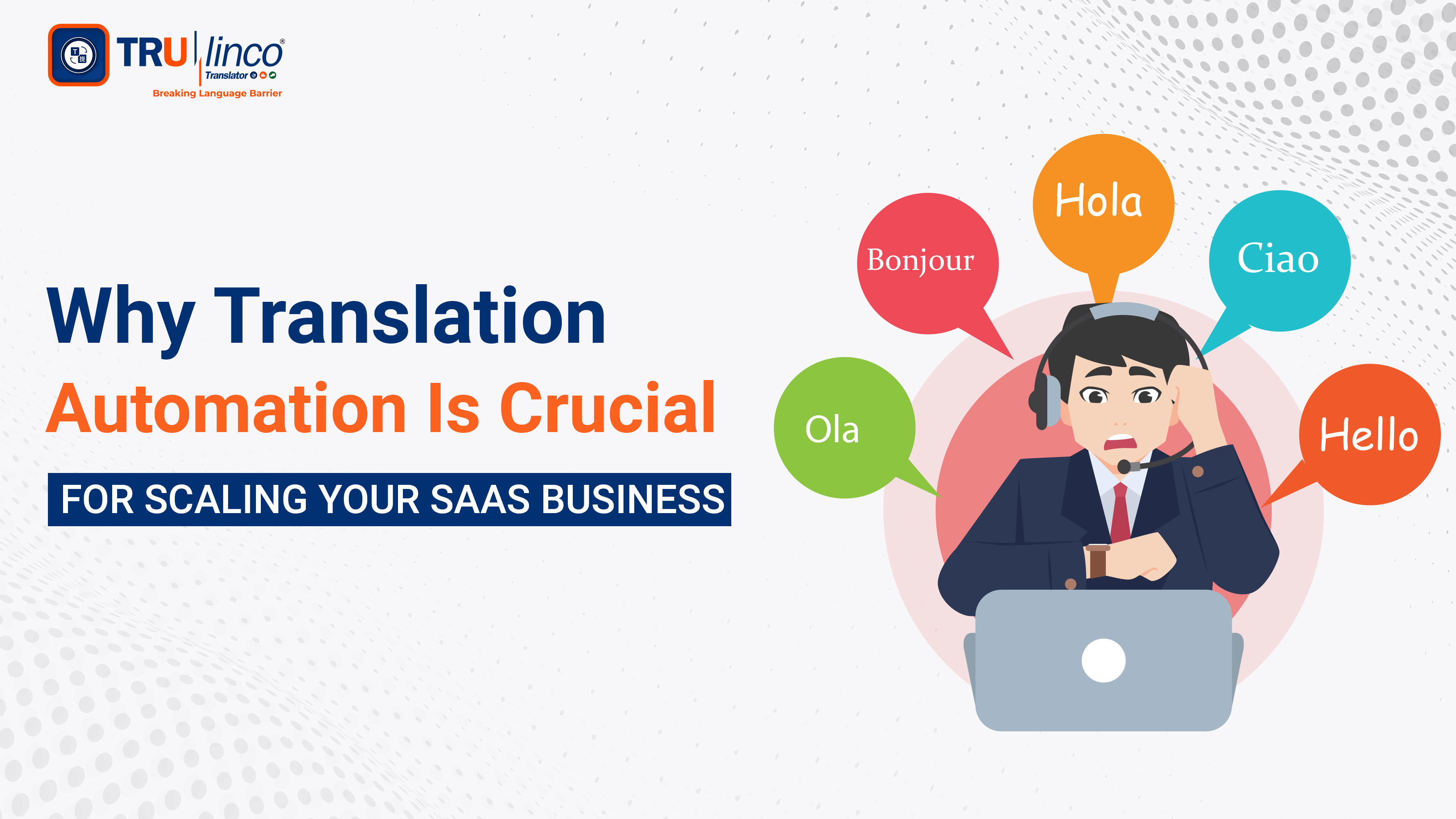 Why Translation Automation Is Crucial for Scaling Your SaaS Business