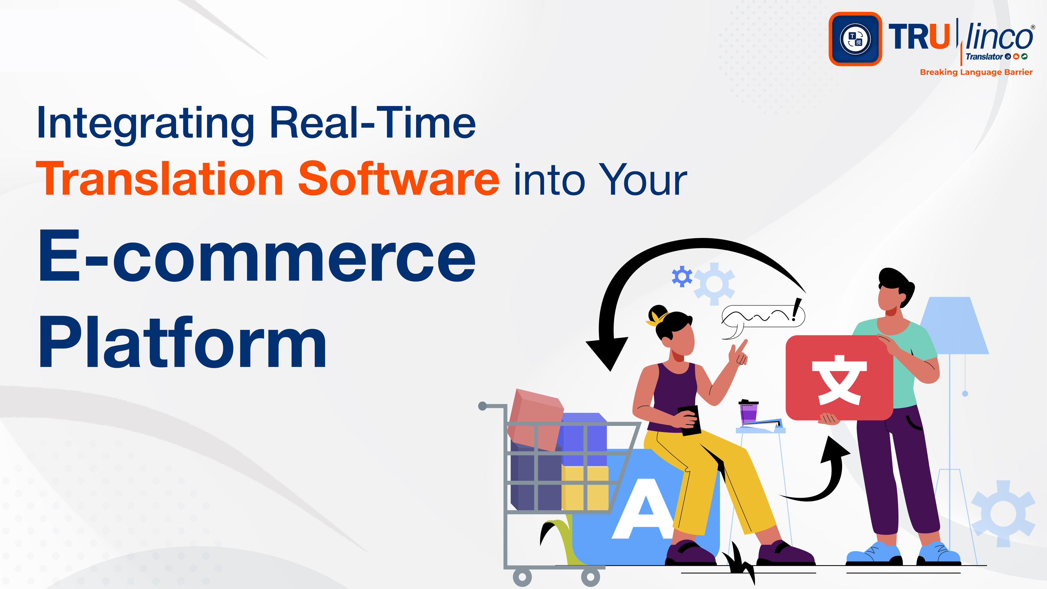 Integrating Real-Time Translation into Your E-commerce Platform